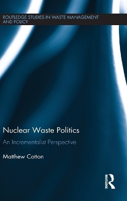 Nuclear Waste Politics - Matthew Cotton