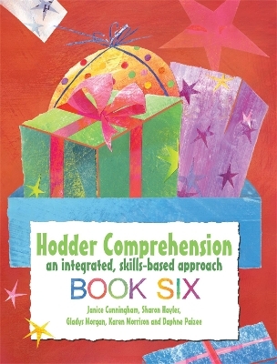 Hodder Comprehension: An Integrated, Skills-based Approach Book 6 - Karen Morrison, Daphne Paizee, Gladys Morgan, Sharon Hales, Janice Cunningham