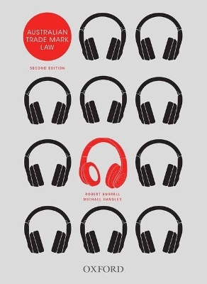 Australian Trademark Law - Robert Burrell, Michael Handler