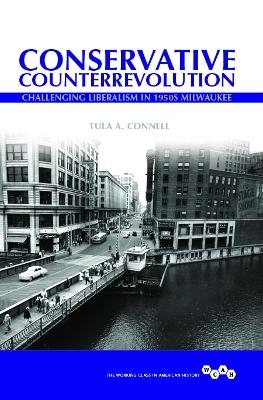 Conservative Counterrevolution - Tula A Connell