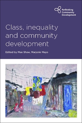 Class, Inequality and Community Development - 