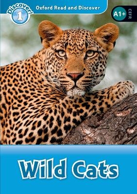 Oxford Read and Discover: Level 1: Wild Cats Audio Pack - Rob Sved