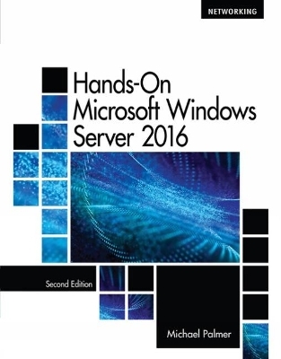 Hands-On MicrosoftÂ® WindowsÂ® Server 2016 - Michael Palmer