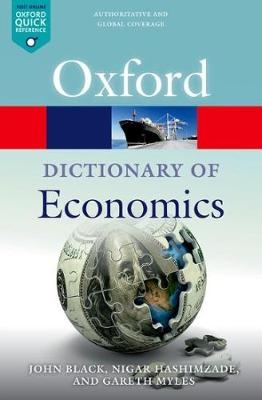 A Dictionary of Economics - Nigar Hashimzade, Gareth Myles, John Black