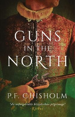 Guns in the North - P.F. Chisholm