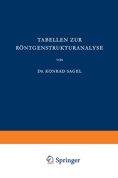 Tabellen zur R&ouml;ntgenstrukturanalyse - K. Sagel