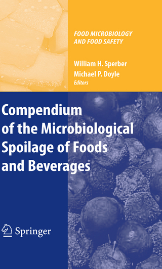 Compendium of the Microbiological Spoilage of Foods and Beverages