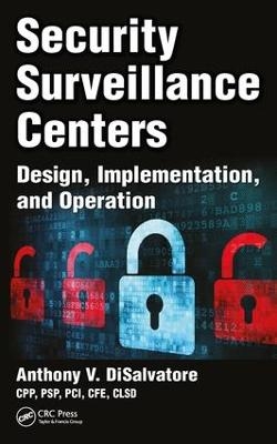 Security Surveillance Centers - Anthony V. DiSalvatore