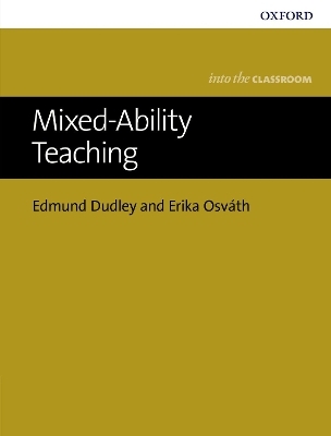 Mixed-Ability Teaching - Edmund Dudley, Erika Osváth