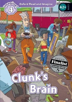Oxford Read and Imagine: Level 4: Clunk's Brain Audio Pack