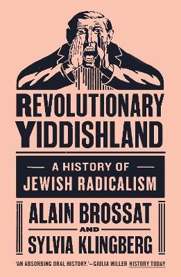 Revolutionary Yiddishland - Sylvia Klingberg, Alain Brossat
