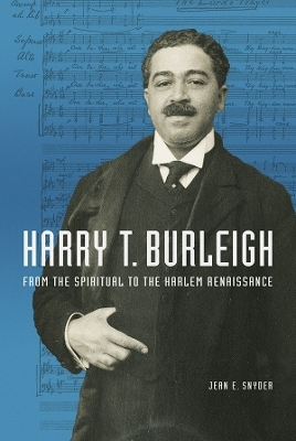 Harry T. Burleigh - Jean E Snyder