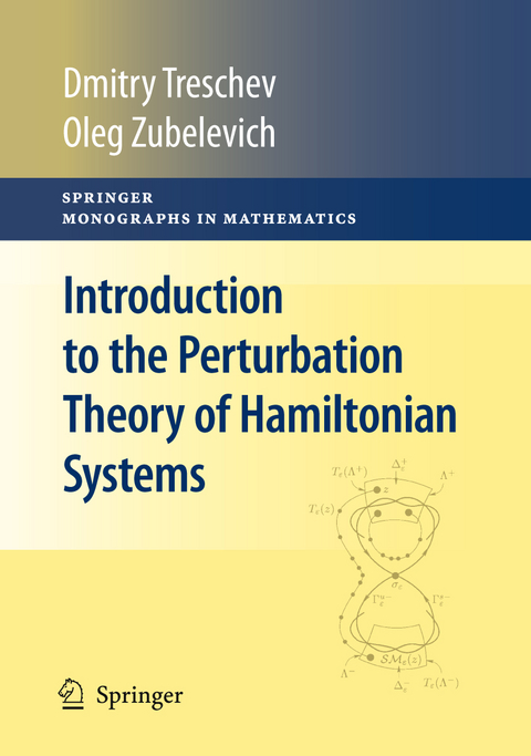 Introduction to the Perturbation Theory of Hamiltonian Systems - Dmitry Treschev, Oleg Zubelevich