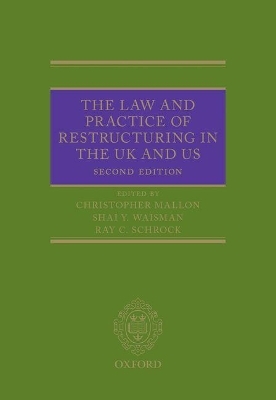 The Law and Practice of Restructuring in the UK and US - 