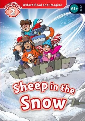 Oxford Read and Imagine: Level 2: Sheep in the Snow Audio Pack