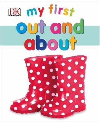 My First Out and About -  Dk