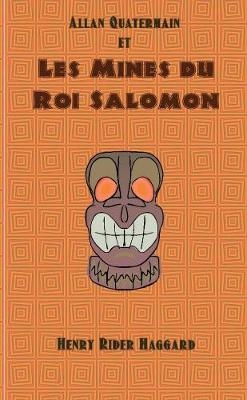 Allan Quatermain Et Les Mines Du Roi Salomon - Henry Rider Haggard