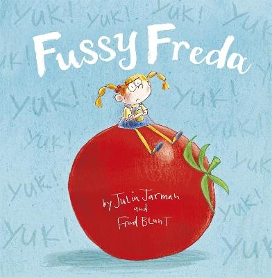 Fussy Freda - Julia Jarman
