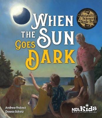 When The Sun Goes Dark - Andrew Fraknoi, Dennis Schatz
