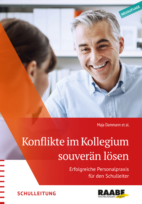 Konflikte im Kollegium souver&auml;n l&ouml;sen - Dammann Maja, K&ouml;lln Detlef, Poelke Klaus, P&ouml;tke Regina