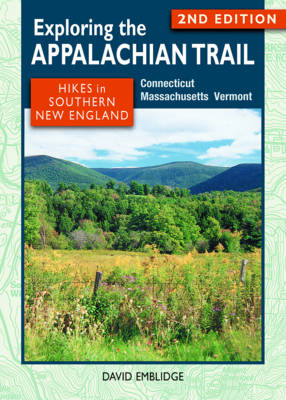 Exploring the Appalachian Trail - David Emblidge
