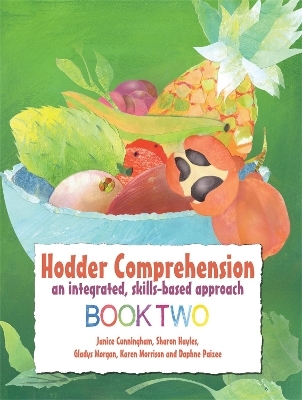 Hodder Comprehension: An Integrated, Skills-based Approach Book 2 - Karen Morrison, Daphne Paizee, Gladys Morgan, Sharon Hales, Janice Cunningham