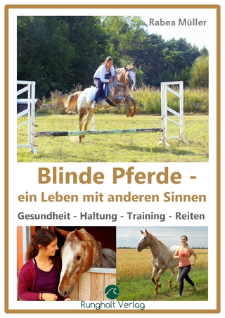 Blinde Pferde - ein Leben mit anderen Sinnen