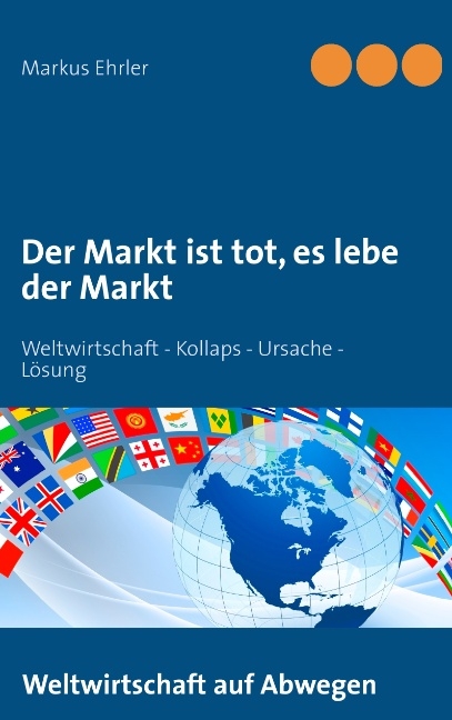 Der Markt ist tot, es lebe der Markt