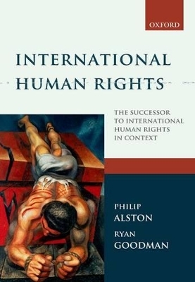International Human Rights - Philip Alston, Ryan Goodman