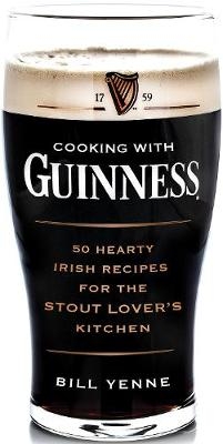 Cooking with Guinness - Bill Yenne