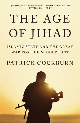 The Age of Jihad - Patrick Cockburn