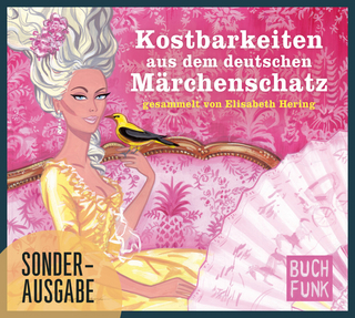 Kostbarkeiten aus dem deutschen Märchenschatz