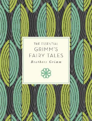 The Essential Grimm's Fairy Tales