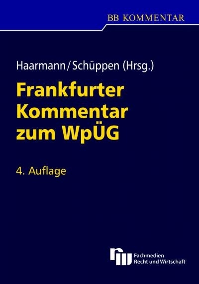 Wp&Uuml;G (Wertpapiererwerbs- und &Uuml;bernahmegesetz) - Wilhelm Haarmann, Matthias Sch&uuml;ppen