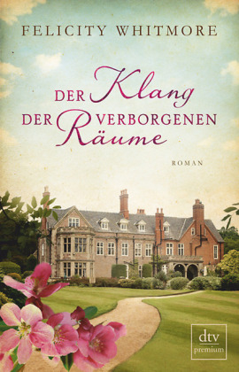 Der Klang der verborgenen R&auml;ume - Felicity Whitmore