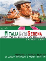 #ItaliaStaiSerena - Di Claudio Brigliadori E Andrea Tempestini