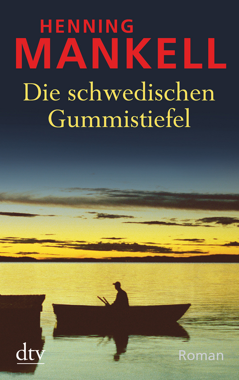Die schwedischen Gummistiefel - Henning Mankell