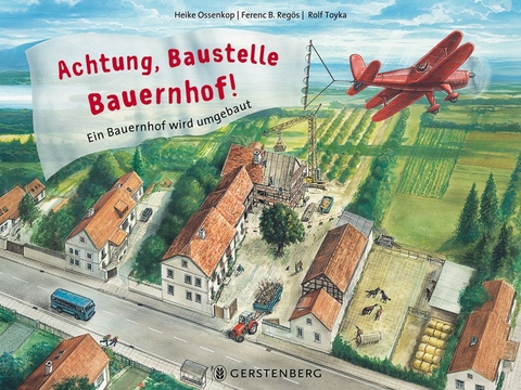 Achtung, Baustelle Bauernhof! - Rolf Toyka, Ferenc B. Reg&ouml;s
