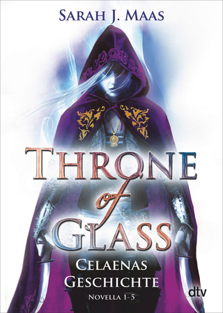 Throne of Glass – Celaenas Geschichte