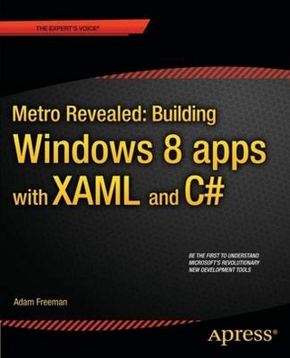 Metro Revealed: Building Windows 8 Apps with XAML and C#