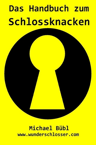 Das Handbuch zum Schlossknacken