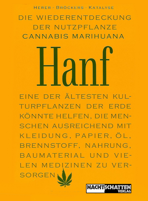 Die Wiederentdeckung der Nutzpflanze Hanf - Jack Herer, Mathias Br&ouml;ckers