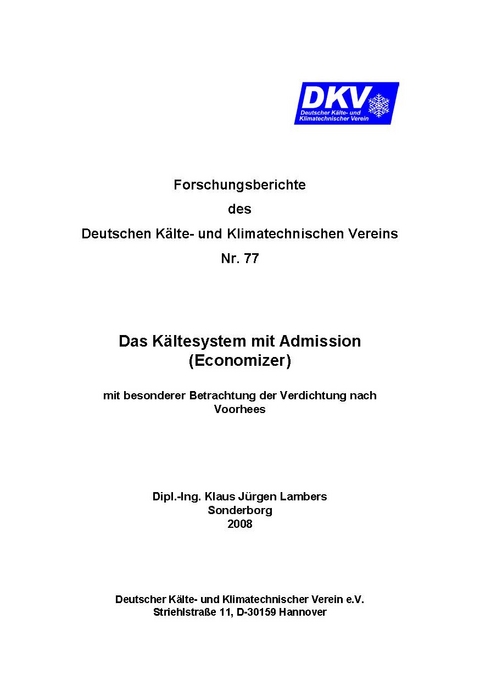 Das Kältesystem mit Admission (Economizer) mit besonderer Betrachtung nach Vorhees - Klaus Jürgen Lambers
