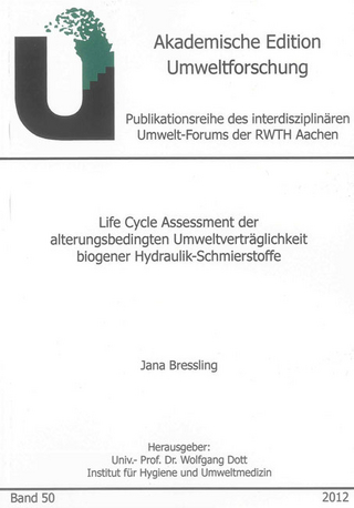 Life Cycle Assessment der alterungsbedingten Umweltverträglichkeit biogener Hydraulik-Schmierstoffe