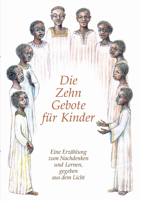 Die Zehn Gebote f&uuml;r Kinder -  Gabriele
