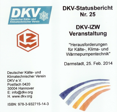 DKV-IZW-Veranstaltung "Herausforderungen für Kälte-, Klima- und Wärmepumpentechnik" - Michael Arnemann, Jörn Schwarz, Rainer M. Jakobs