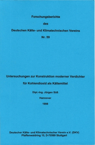Untersuchung zur Konstruktion moderner Verdichter für Kohlendioxid als Kältemittel