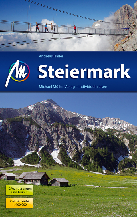 Steiermark Reisef&uuml;hrer Michael M&uuml;ller Verlag - Andreas Haller