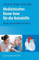 Medizinisches Know-how f&uuml;r die Heimhilfe - Christine Fichtinger, Renate Rabl
