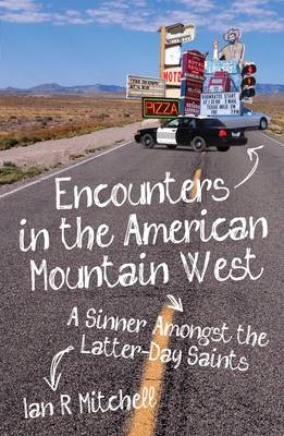 Encounters in the American Mountain West